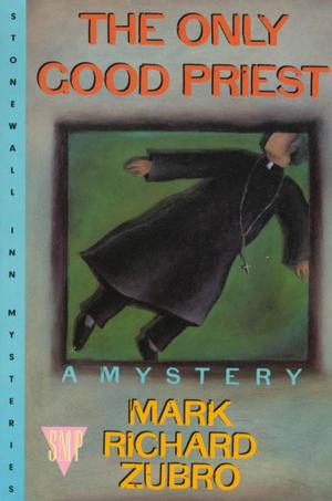 Cover of the book The Only Good Priest by Cassandra Chan