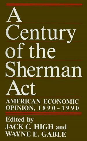 Cover of the book A Century of the Sherman Act by Gordon Brady, Robert D. Tollison