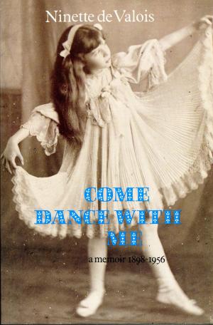 Cover of the book Come Dance With Me by Hubert Butler