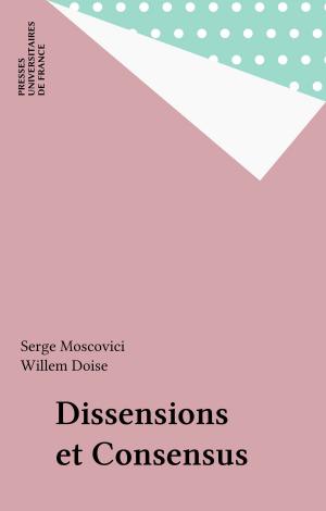 Cover of the book Dissensions et Consensus by Antoinette Chauvenet