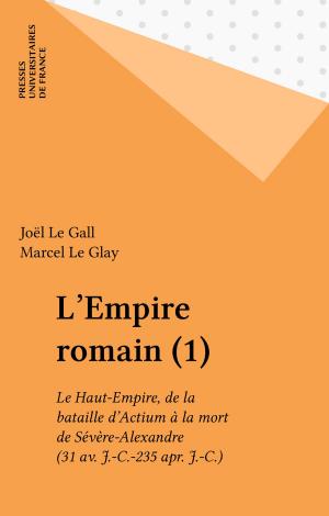 Cover of the book L'Empire romain (1) by Annie Anargyros-Klinger, Ilana Reiss-Schimmel, Steven Wainrib