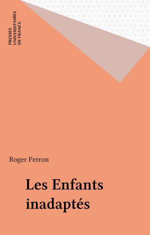 Cover of the book Les Enfants inadaptés by Marie-Claire Durieux, Alain Fine