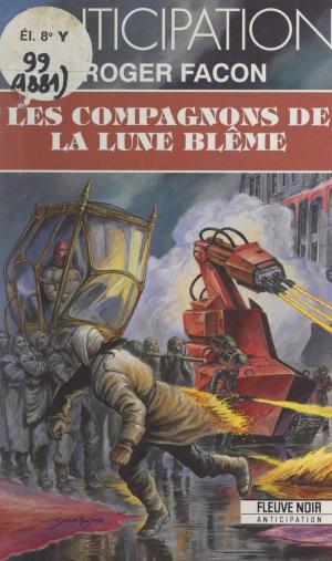 Cover of the book Les compagnons de la lune blême by Dominique Brotot, Philippe Hupp