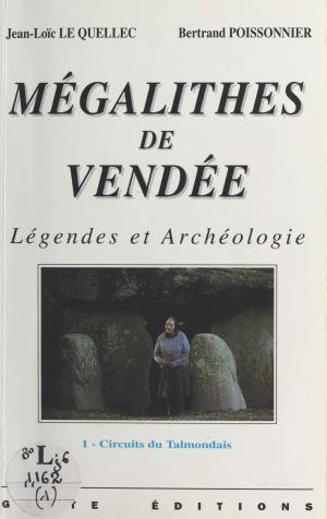 Cover of the book Mégalithes de Vendée (1) : Légendes et archéologie by André Nataf