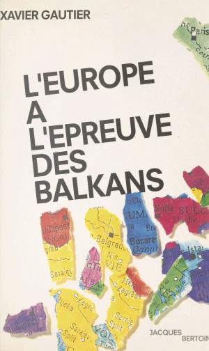 Cover of the book L'Europe à l'épreuve des Balkans by Michel Mougeot