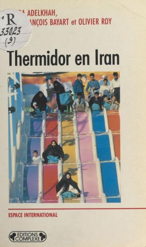 Cover of the book Thermidor en Iran by Daniel Bougnoux
