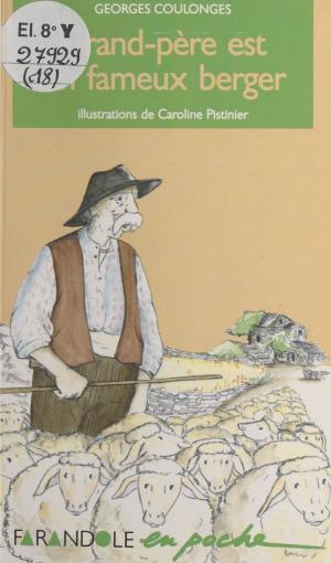 Cover of the book Grand-père est un fameux berger by Paul Éluard