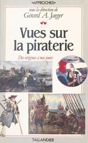 Cover of the book Vues sur la piraterie by Marie Boman