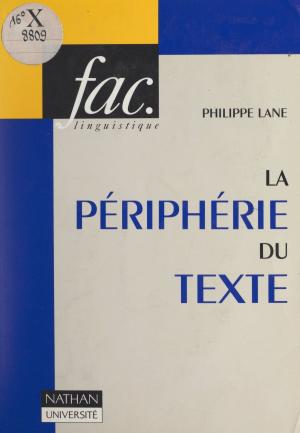 Cover of the book La périphérie du texte by Jack Baillet, Jean-Paul Demarez