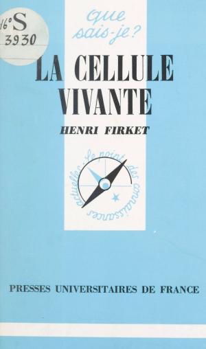 Cover of the book La cellule vivante by Vincent Estellon