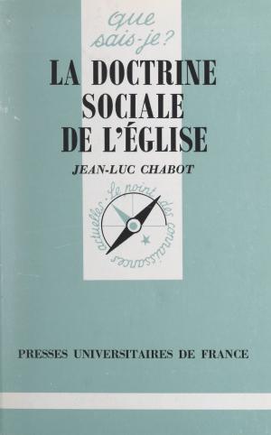 Cover of the book La doctrine sociale de l'Église by Michel Meyer