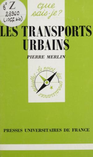 Cover of the book Les transports urbains by Rudolph d'Haëm, Paul Angoulvent, Anne-Laure Angoulvent-Michel