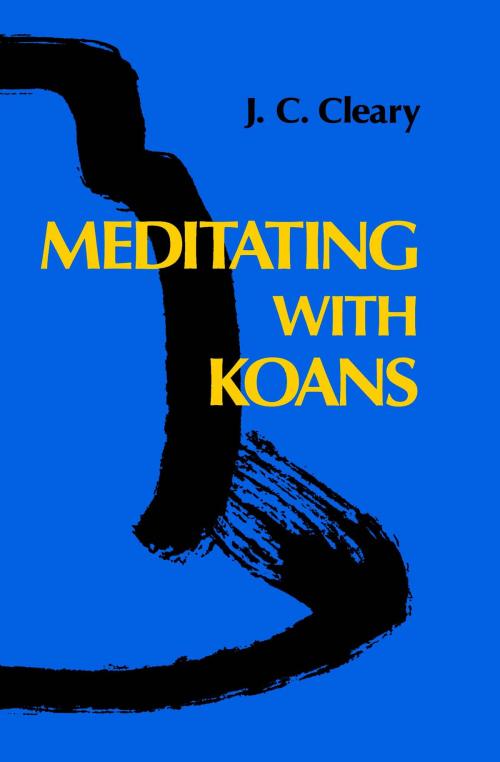 Cover of the book Meditating with Koans by Zhuhong, J. C. Cleary, Jain Publishing Company