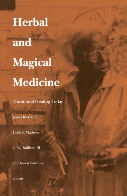 Cover of the book Herbal and Magical Medicine by , Duke University Press