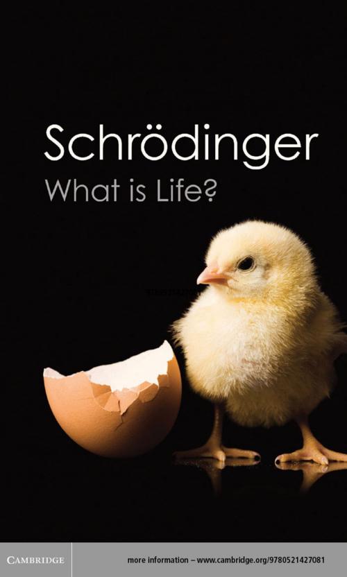 Cover of the book What is Life? by Erwin Schrödinger, Cambridge University Press