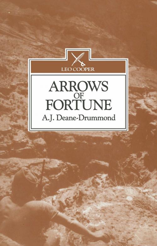 Cover of the book Arrows of Fortune by A.J Deane-Drummond, Pen and Sword