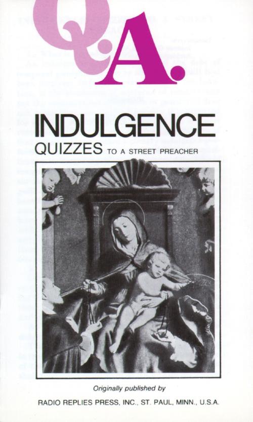 Cover of the book Indulgence Quizzes by Rev. Fr. Leslie Rumble, TAN Books
