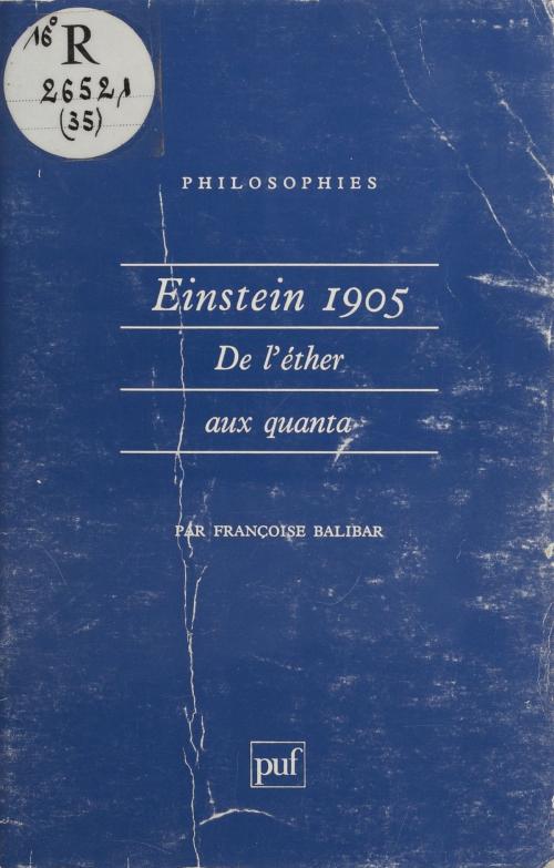 Cover of the book Einstein 1905 by Françoise Balibar, Presses universitaires de France (réédition numérique FeniXX)