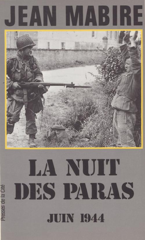 Cover of the book La Nuit des paras by Jean Mabire, Presses de la Cité (réédition numérique FeniXX)