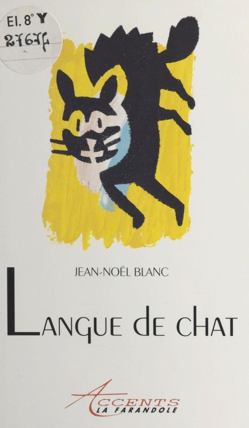 Cover of the book Langue de chat by Jean-Noël Blanc, FeniXX réédition numérique