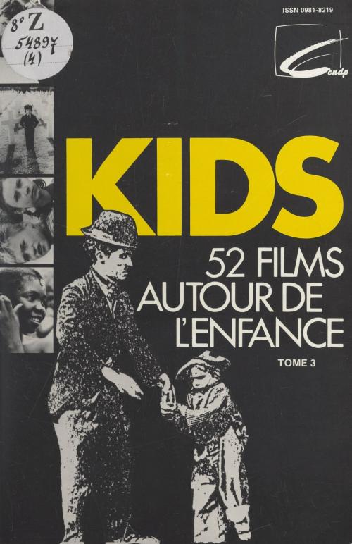 Cover of the book Kids (3) by Jacques Chevallier, Centre national de documentation pédagogique, Luigi Comencini, (Hachette Éducation) réédition numérique FeniXX