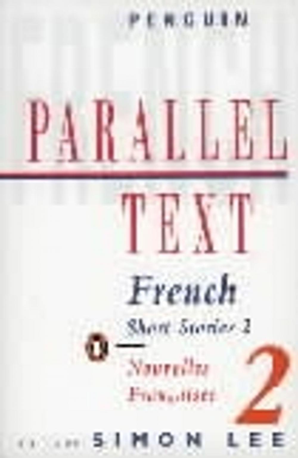 Big bigCover of Parallel Text: French Short Stories