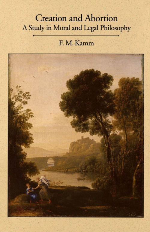 Cover of the book Creation and Abortion by F. M. Kamm, Oxford University Press