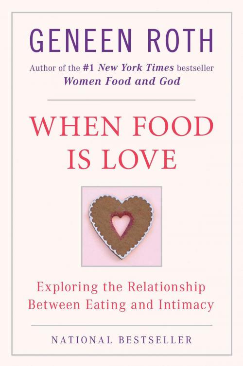 Cover of the book When Food Is Love by Geneen Roth, Penguin Publishing Group