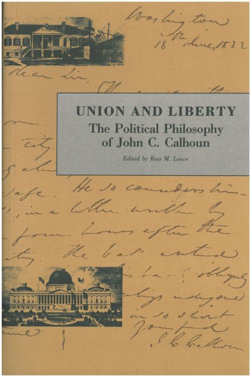 Cover of the book Union and Liberty by John C. Calhoun, Liberty Fund Inc.