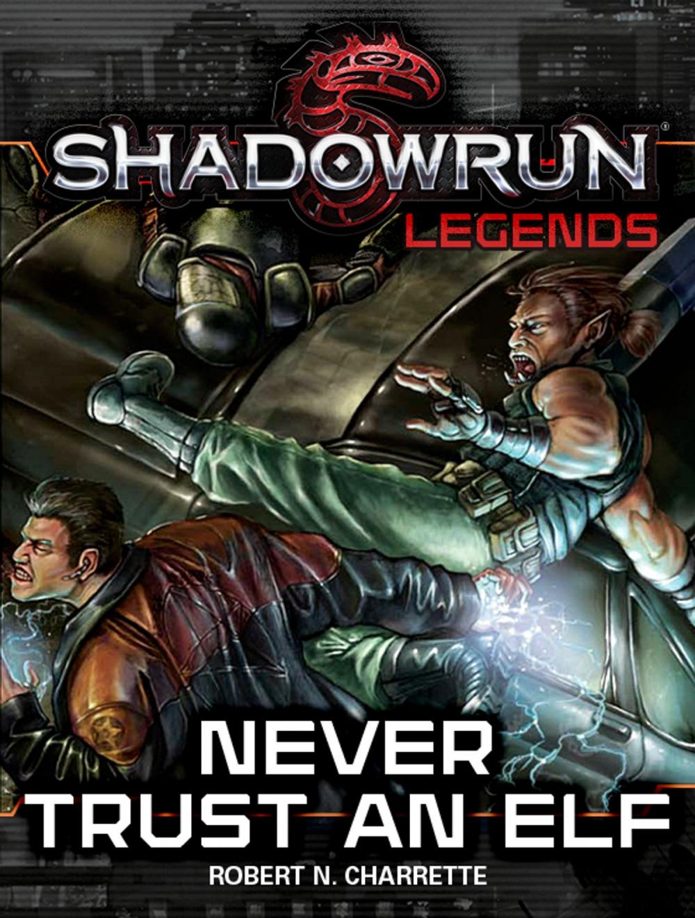 Big bigCover of Shadowrun Legends: Never Trust an Elf