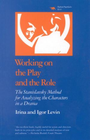 Cover of the book Working on the Play and the Role by John Harmon McElroy