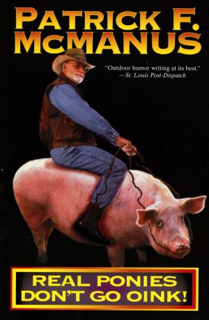 Book cover of Real Ponies Don't Go Oink!