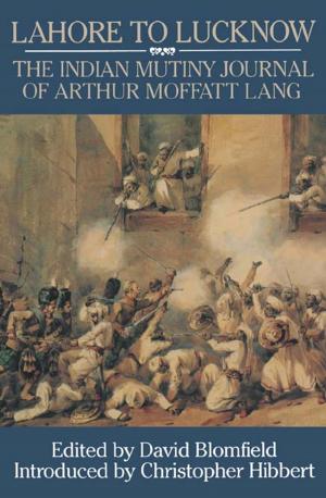Cover of the book Lahore to Luknow by Ian Christians, Sir Charles Groves CBE