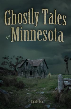 Cover of the book Ghostly Tales of Minnesota by Ryan Jacobson, Deb Mercier