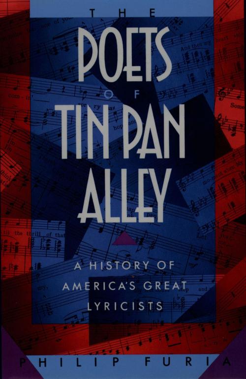 Cover of the book The Poets of Tin Pan Alley by Philip Furia, Oxford University Press