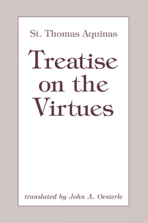 Cover of the book Treatise on the Virtues by St. Thomas Aquinas, University of Notre Dame Press