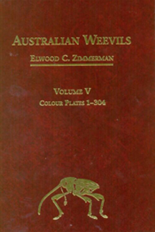 Cover of the book Australian Weevils (Coleoptera: Curculionoidea) V by EC Zimmerman, CSIRO PUBLISHING