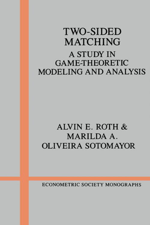 Cover of the book Two-Sided Matching by Alvin E. Roth, Marilda A. Oliveira Sotomayor, Cambridge University Press