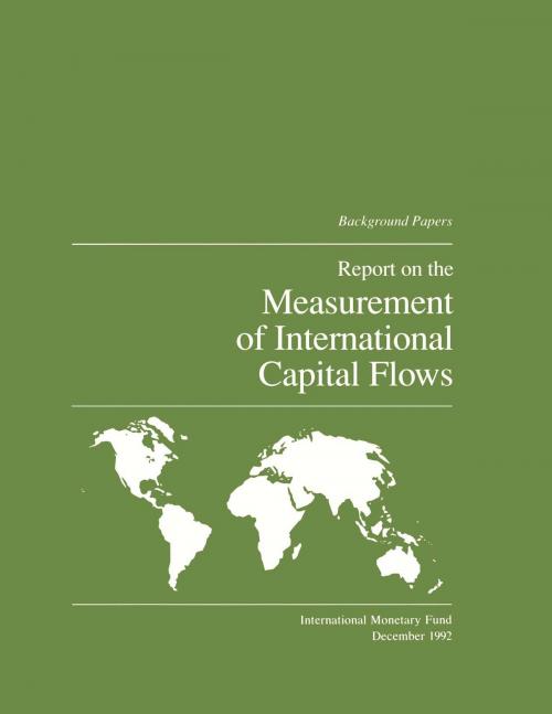 Cover of the book Report on the Measurement of International Capital Flows: Background Papers by International Monetary Fund, INTERNATIONAL MONETARY FUND