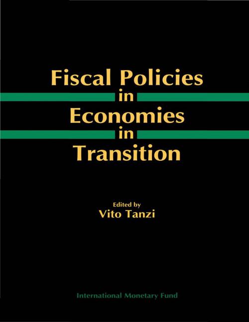 Cover of the book Fiscal Policies in Economies in Transition by , INTERNATIONAL MONETARY FUND