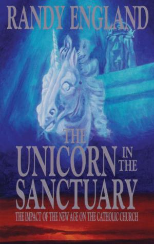 Cover of the book The Unicorn In The Sanctuary by Paul Thigpen
