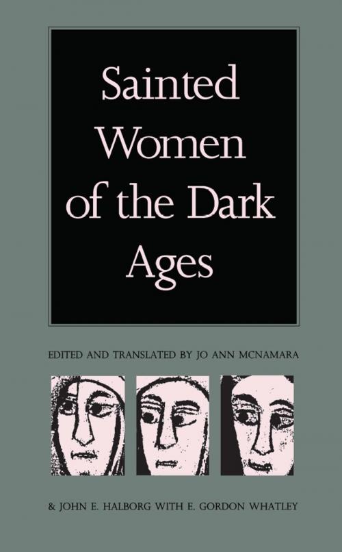 Cover of the book Sainted Women of the Dark Ages by , Duke University Press