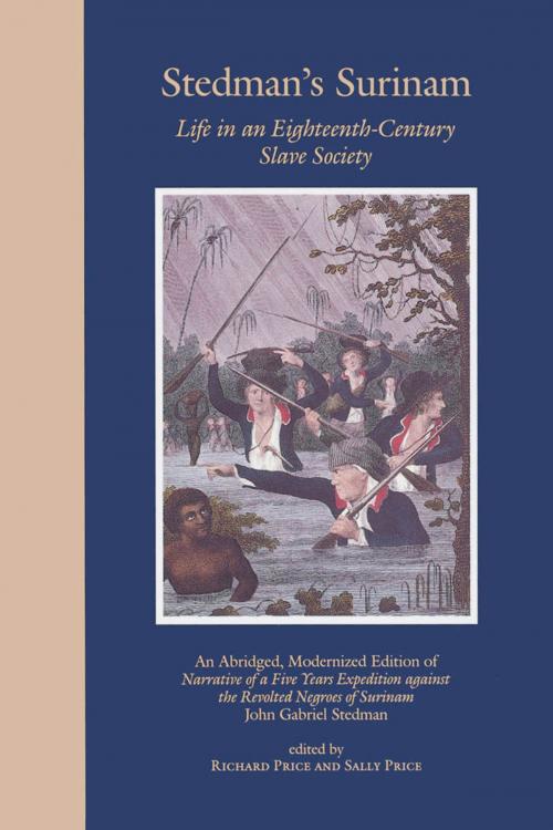 Cover of the book Stedman's Surinam by John Gabriel Stedman, Johns Hopkins University Press