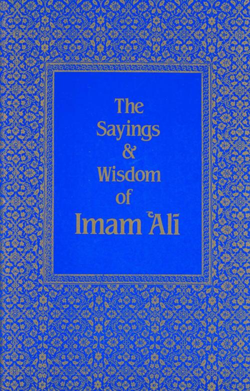 Cover of the book The Sayings & Wisdom of Imam 'Ali by Shaykh Fadhlalla Haeri, Zahra Publications