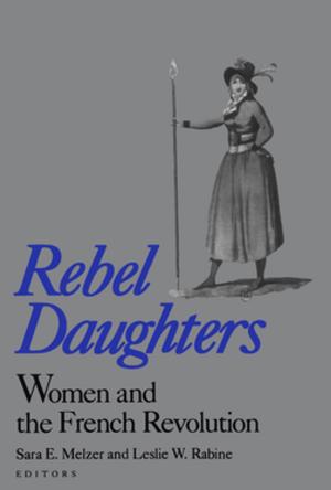 Cover of the book Rebel Daughters by Tamar Lasky
