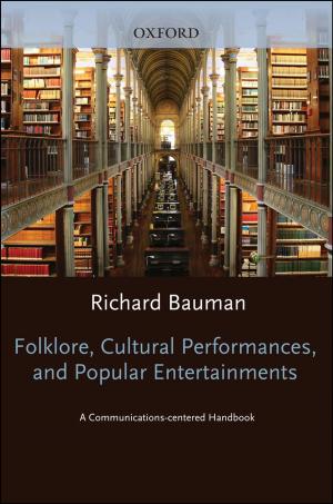Cover of the book Folklore, Cultural Performances, and Popular Entertainments by Jennifer Bassett