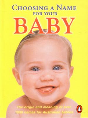 Cover of the book Choosing a Name for Your Baby by Jan Roberts