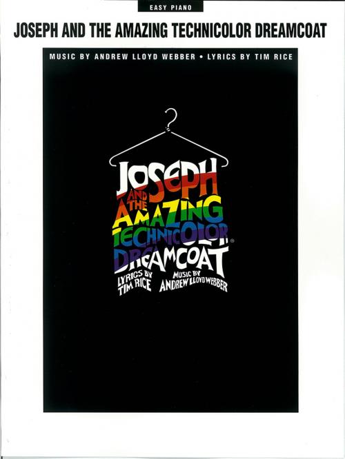 Cover of the book Joseph and the Amazing Technicolor Dreamcoat (Songbook) by Andrew Lloyd Webber, Hal Leonard