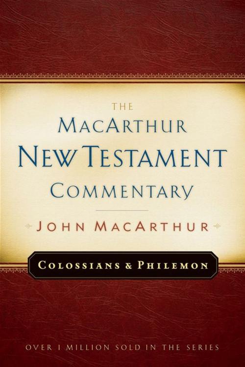 Cover of the book Colossians and Philemon MacArthur New Testament Commentary by John MacArthur, Moody Publishers