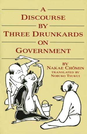 Cover of the book A Discourse by Three Drunkards on Government by Dr. Craig Hassed, Dr. Richard Chambers